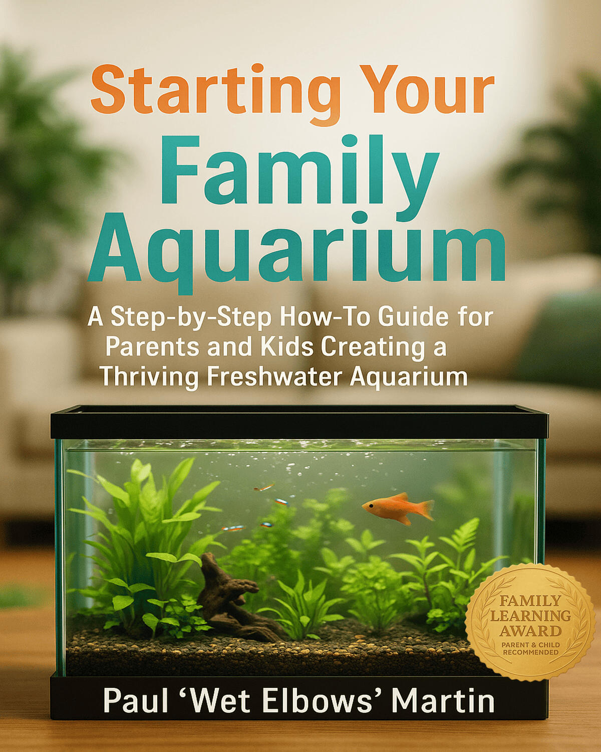 The Family Aquarium